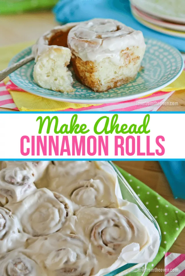 Make Ahead Cinnamon Rolls • Love From The Oven