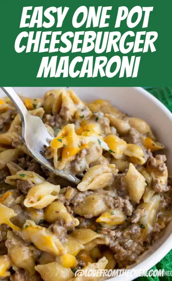 Homemade Cheeseburger Macaroni Recipe • Love From The Oven