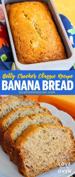 Betty Crocker Banana Bread • Love From The Oven