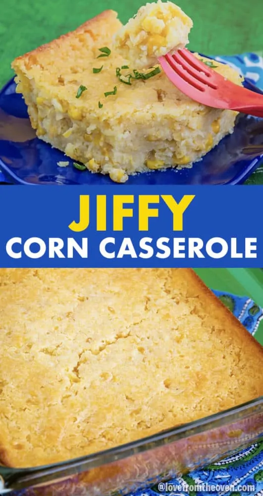 Jiffy Corn Casserole • Love From The Oven