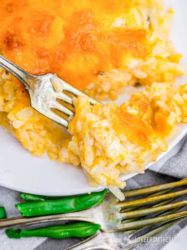 Cheesy Hashbrown Casserole Story • Love From The Oven