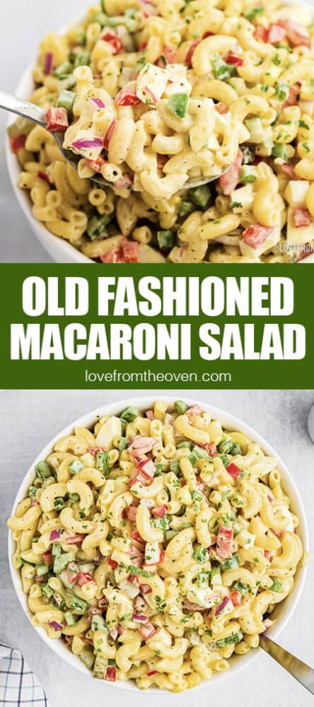 Easy Old Fashioned Macaroni Salad • Love From The Oven