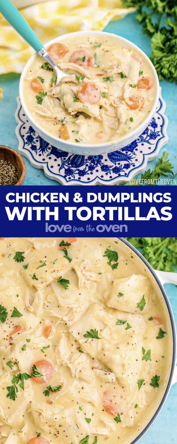 Chicken And Dumplings With Tortillas • Love From The Oven