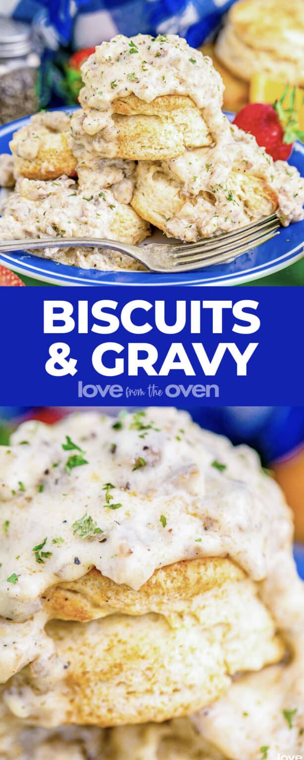 Homemade Biscuits and Gravy • Love From The Oven