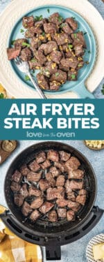 Air Fryer Steak Bites • Love From The Oven